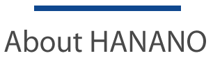 About HANANO